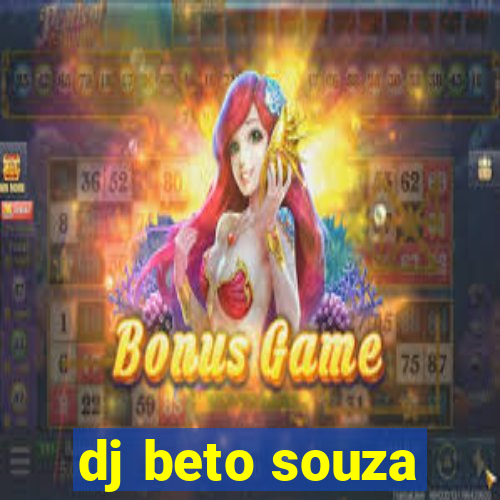 dj beto souza