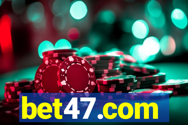 bet47.com