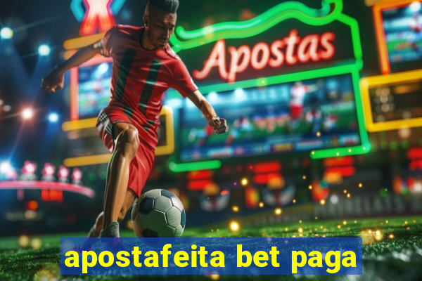 apostafeita bet paga