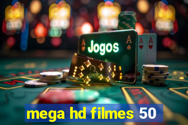 mega hd filmes 50