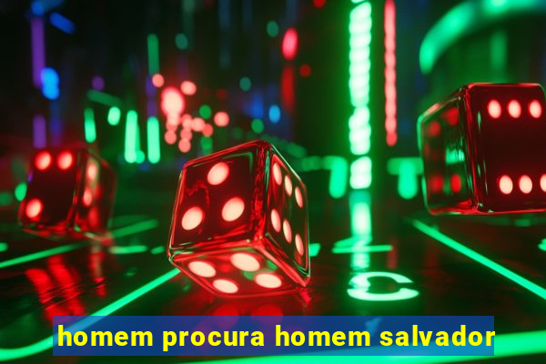 homem procura homem salvador