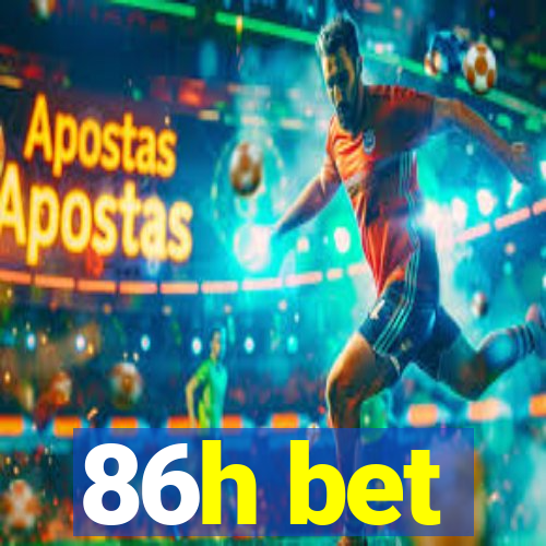 86h bet