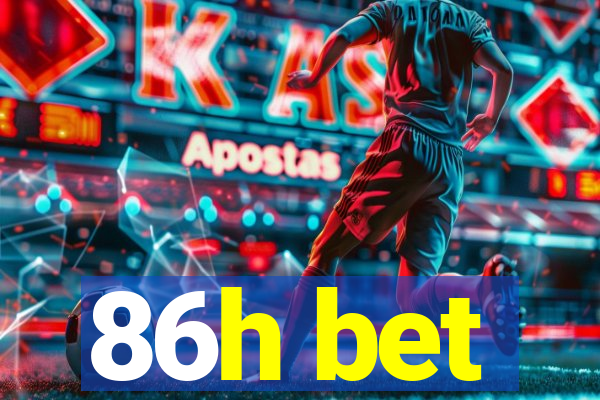 86h bet