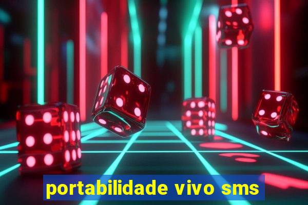 portabilidade vivo sms