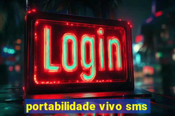 portabilidade vivo sms