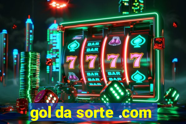 gol da sorte .com