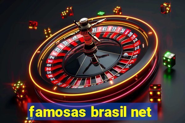 famosas brasil net