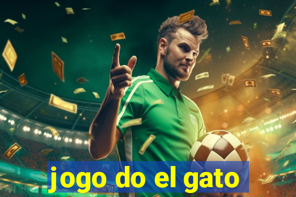 jogo do el gato