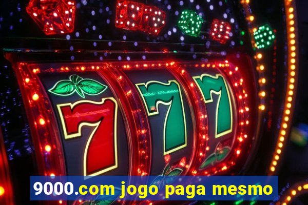 9000.com jogo paga mesmo