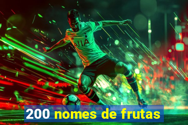 200 nomes de frutas