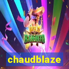 chaudblaze