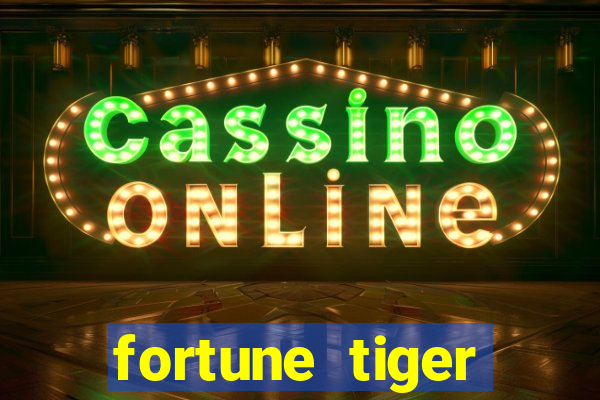 fortune tiger deposito de 5 reais