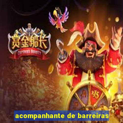 acompanhante de barreiras