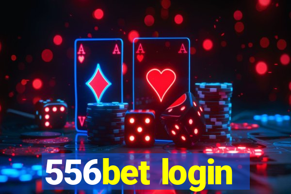 556bet login