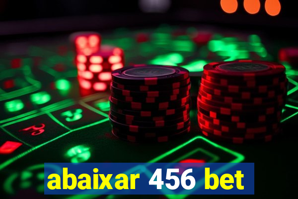 abaixar 456 bet