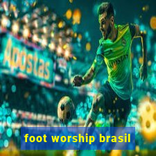 foot worship brasil