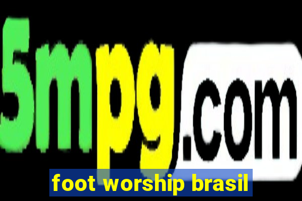 foot worship brasil