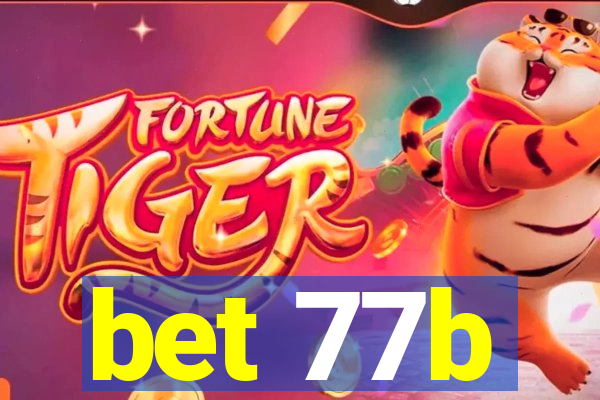 bet 77b