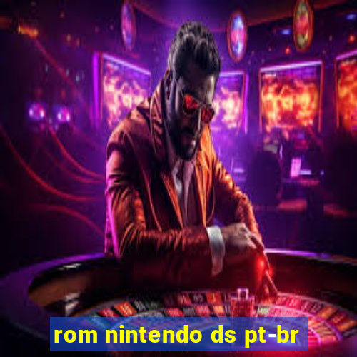 rom nintendo ds pt-br