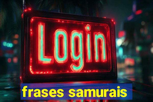 frases samurais