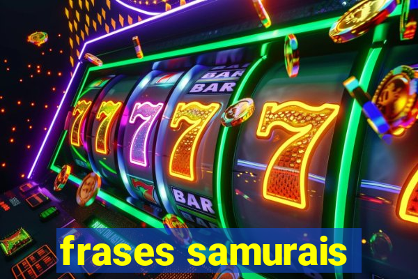 frases samurais