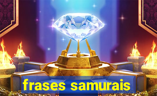 frases samurais