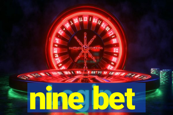 nine bet