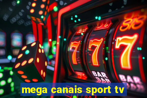 mega canais sport tv