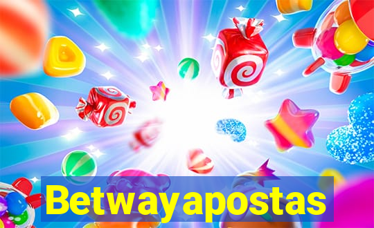 Betwayapostas