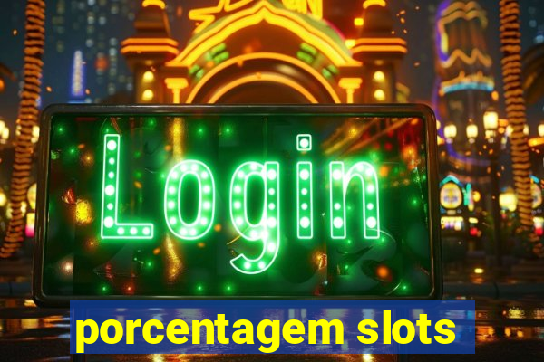 porcentagem slots