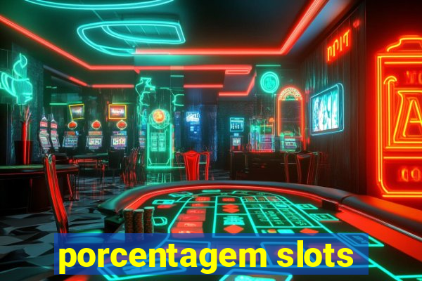 porcentagem slots