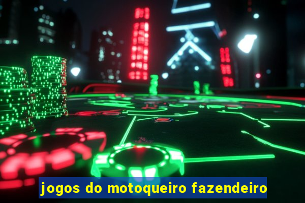 jogos do motoqueiro fazendeiro