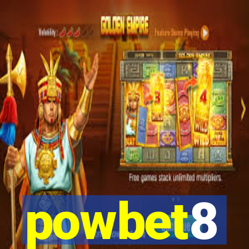 powbet8