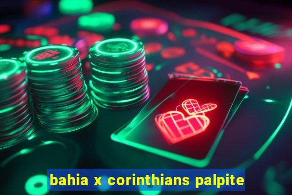 bahia x corinthians palpite