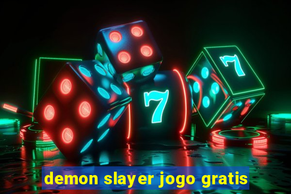 demon slayer jogo gratis