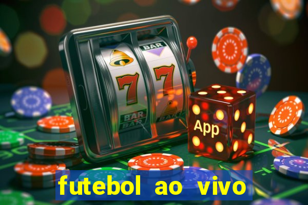 futebol ao vivo max tv