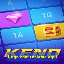 ijogo.com reclame aqui