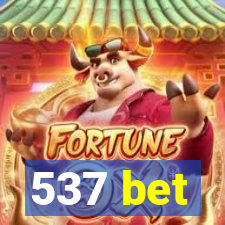 537 bet