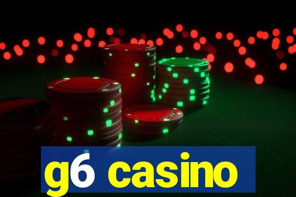 g6 casino