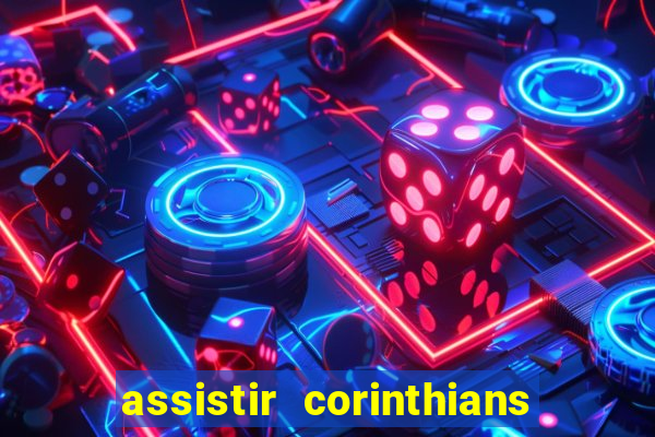 assistir corinthians x sao paulo ao vivo futemax