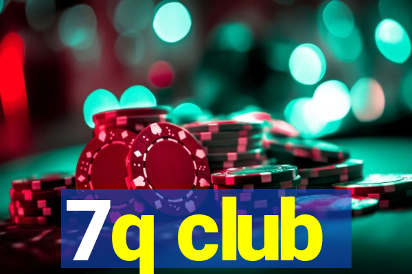 7q club