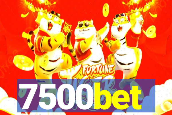 7500bet