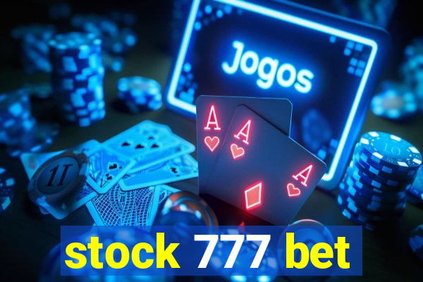 stock 777 bet