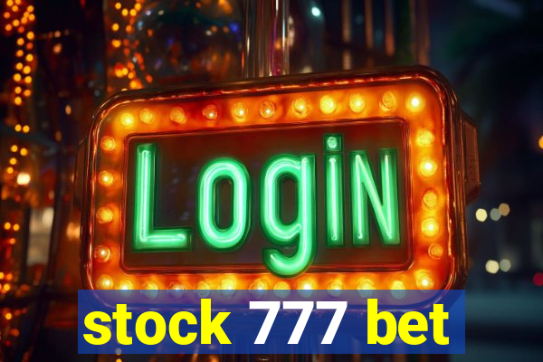 stock 777 bet