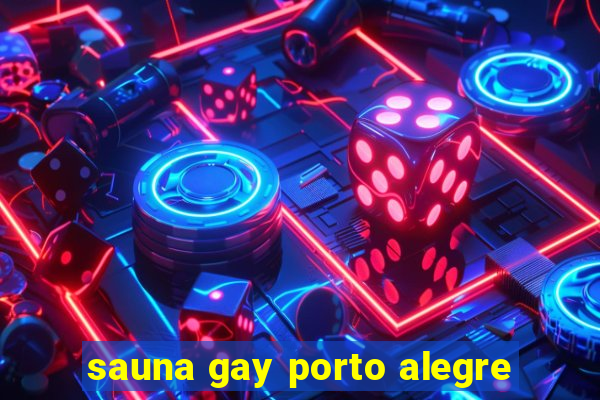 sauna gay porto alegre