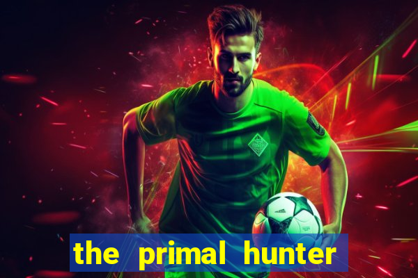 the primal hunter pt br