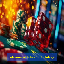 futemax atletico e botafogo