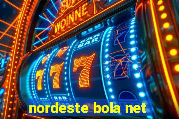 nordeste bola net