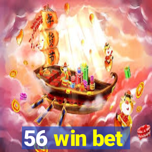 56 win bet