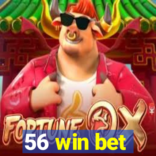 56 win bet